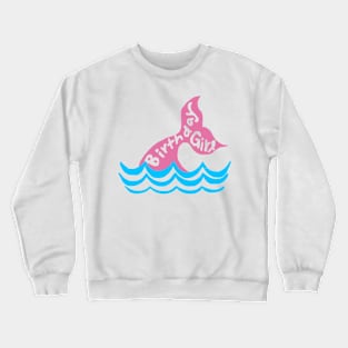 Birthday girl Crewneck Sweatshirt